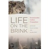 Life on the Brink: Environmentalists Confront Overpopulation door Philip Cafaro