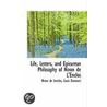 Life, Letters, and Epicurean Philosophy of Ninon de L'Enclos by Ninon de L'Enclos
