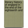Literary History of England in the End of the Eighteenth and by Oliphant