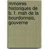 Mmoires Historiques de B. F. Mah de La Bourdonnais, Gouverne door Bertrand-Franois Mah La Bourdonnais