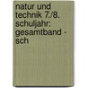 Natur und Technik 7./8. Schuljahr: Gesamtband - Sch door Udo Hampl