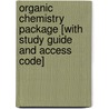Organic Chemistry Package [With Study Guide And Access Code] by Janice Gorzynski Smith
