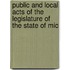 Public and Local Acts of the Legislature of the State of Mic