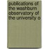 Publications of the Washburn Observatory of the University o