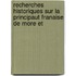 Recherches Historiques Sur La Principaut Franaise de More Et
