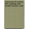 Resources for Writers with Readings with Student Access Code by Elizabeth C. Long