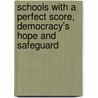 Schools with a Perfect Score, Democracy's Hope and Safeguard door George William Gerwig