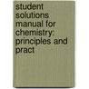 Student Solutions Manual for Chemistry: Principles and Pract door Reger