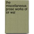 The Miscellaneous Prose Works Of Sir Wal