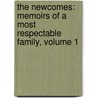 The Newcomes: Memoirs Of A Most Respectable Family, Volume 1 by William Makepeace Thackeray