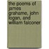 The Poems Of James Grahame, John Logan, And William Falconer