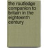 The Routledge Companion to Britain in the Eighteenth Century