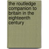 The Routledge Companion to Britain in the Eighteenth Century door John Stevenson