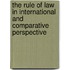 The Rule Of Law In International And Comparative Perspective