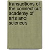 Transactions of the Connecticut Academy of Arts and Sciences door Connecticut Academy of Arts Sciences