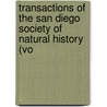 Transactions of the San Diego Society of Natural History (Vo by San Diego Society of Natural History