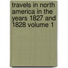 Travels in North America in the Years 1827 and 1828 Volume 1 door Basil Hall