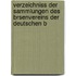 Verzeichniss Der Sammlungen Des Brsenvereins Der Deutschen B