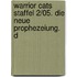Warrior Cats Staffel 2/05. Die neue Prophezeiung. D