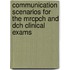 Communication Scenarios For The Mrcpch And Dch Clinical Exams