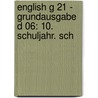 English G 21 - Grundausgabe D 06: 10. Schuljahr. Sch door Claire Lamsdale