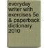 Everyday Writer with Exercises 5e & Paperback Dictionary 2010