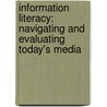 Information Literacy: Navigating And Evaluating Today's Media by Dr Sara Armstrong