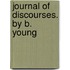 Journal of Discourses. by B. Young 