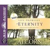 Life Promises for Eternity: Inspirational Thoughts and Verses door Randy Alcorn