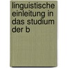 Linguistische Einleitung in das Studium der B door Anton Theodor Hartmann