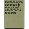 Methodological Advances In Educational Effectiveness Research by Leonidas Kyriakides