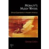 Morality's Muddy Waters: Ethical Quandaries in Modern America door George Cotkin
