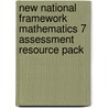 New National Framework Mathematics 7 Assessment Resource Pack by M.J. Tipler