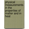 Physical Measurements in the Properties of Matter and in Heat door Ralph S. Minor
