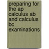 Preparing For The Ap Calculus Ab And Calculus Bc Examinations by Stewart