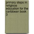 Primary Steps in Religious Education for the Caribbean Book 3