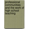 Professional Communities and the Work of High School Teaching by Milbrey Wallin McLaughlin