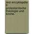 Real-Encyklopdie Fr Protestantische Theologie Und Kirche. 