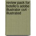 Review Pack for Botello's Adobe Illustrator Cs4 - Illustrated