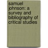 Samuel Johnson: A Survey And Bibliography Of Critical Studies door James L. Clifford