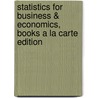 Statistics for Business & Economics, Books a la Carte Edition door William L. Carlson