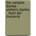 The Vampire Diaries - Stefan's Diaries - Fluch der Finsternis