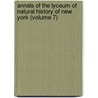 Annals of the Lyceum of Natural History of New York (Volume 7) door Lyceum Of Natural History