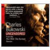 Charles Bukowski Uncensored Cd: Charles Bukowski Uncensored Cd door Charles Bukowski