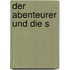 Der Abenteurer und die S