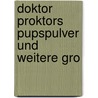 Doktor Proktors Pupspulver und weitere gro door Jo Nesb