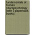 Fundamentals Of Human Neuropsychology [With 3 Paperback Books]