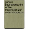 Gudrun Pausewang: Die Wolke. Materialien zur Unterrichtspraxis by Gudrun Pausewang
