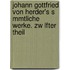 Johann Gottfried Von Herder's S Mmtliche Werke. Zw Lfter Theil