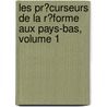 Les Pr�Curseurs De La R�Forme Aux Pays-Bas, Volume 1 door Jean Jacques Altmeyer